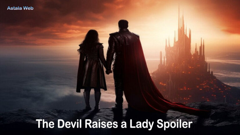 The Devil Raises a Lady Spoiler